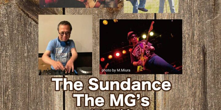 「鳴り上がり」  【出演】 -LIVE- The Sundance / The MG’s / 澄田健 -DJ- ISHIKAWA